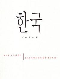 "Corea, Una visión interdisciplinaria"