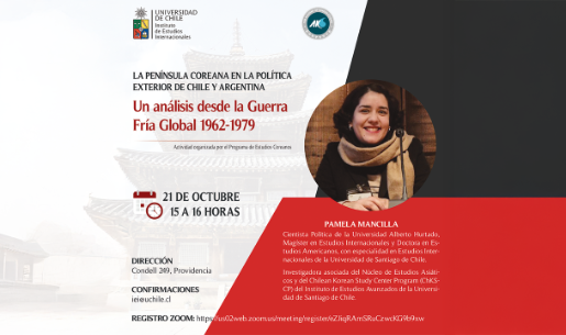 Conferencia: La península coreana en la política exterior de Chile y Argentina: un análisis desde la Guerra Fría Global 1962-1979