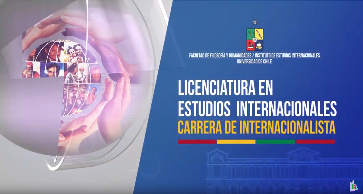 Carrera Internacionalista de la Universidad de Chile - Instituto de Estudios  Internacionales - Universidad de Chile